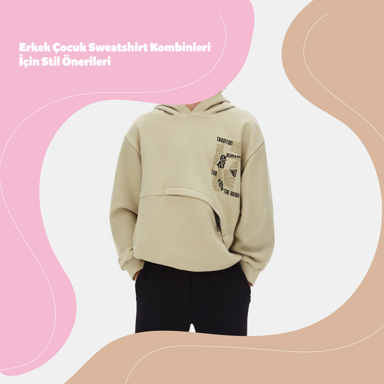 Erkek Çocuk Sweatshirt Kombinleri İçin Stil Önerileri