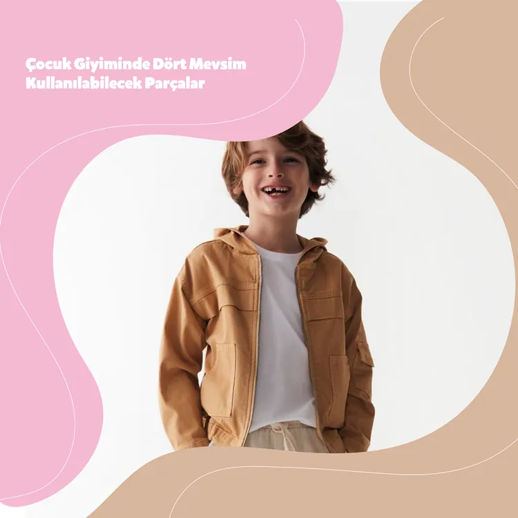 Çocuk Giyiminde Dört Mevsim Kullanılabilecek Parçalar